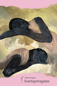 Svartsystragatan – Chika Unigwe